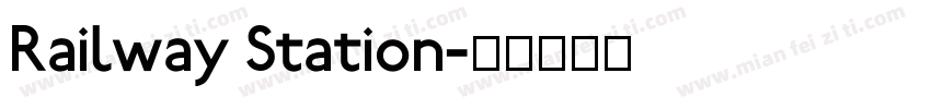 Railway Station字体转换